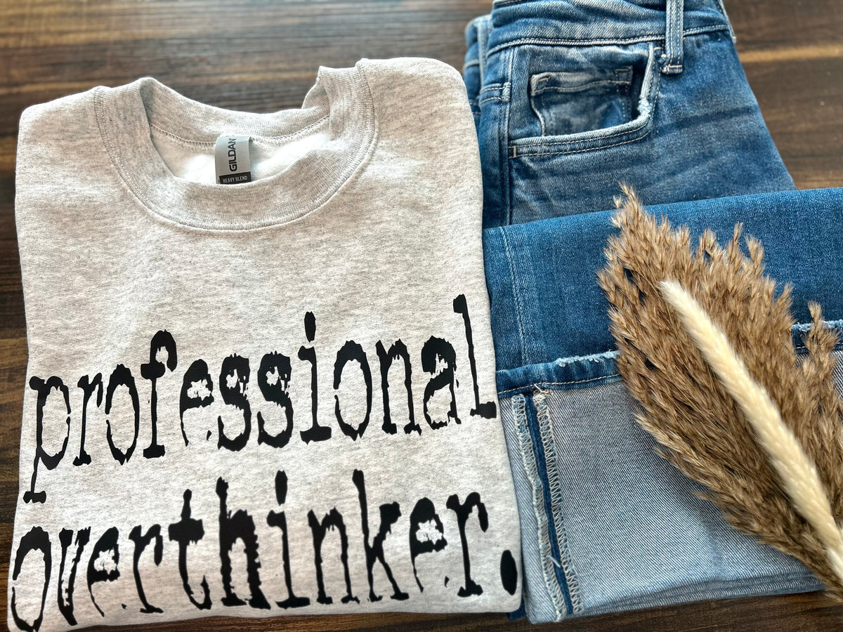 Professional Overthinker
